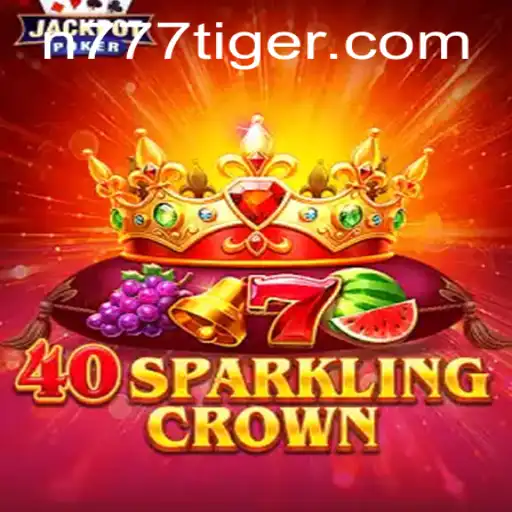 Descubra a Magia de 40SparklingCrown e o Encanto de 777Tiger