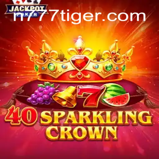 Descubra a Magia de 40SparklingCrown e o Encanto de 777Tiger